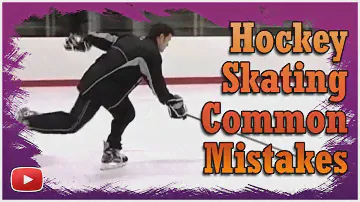 Hockey Dynamic Skating - Forward Skating Common Mistakes